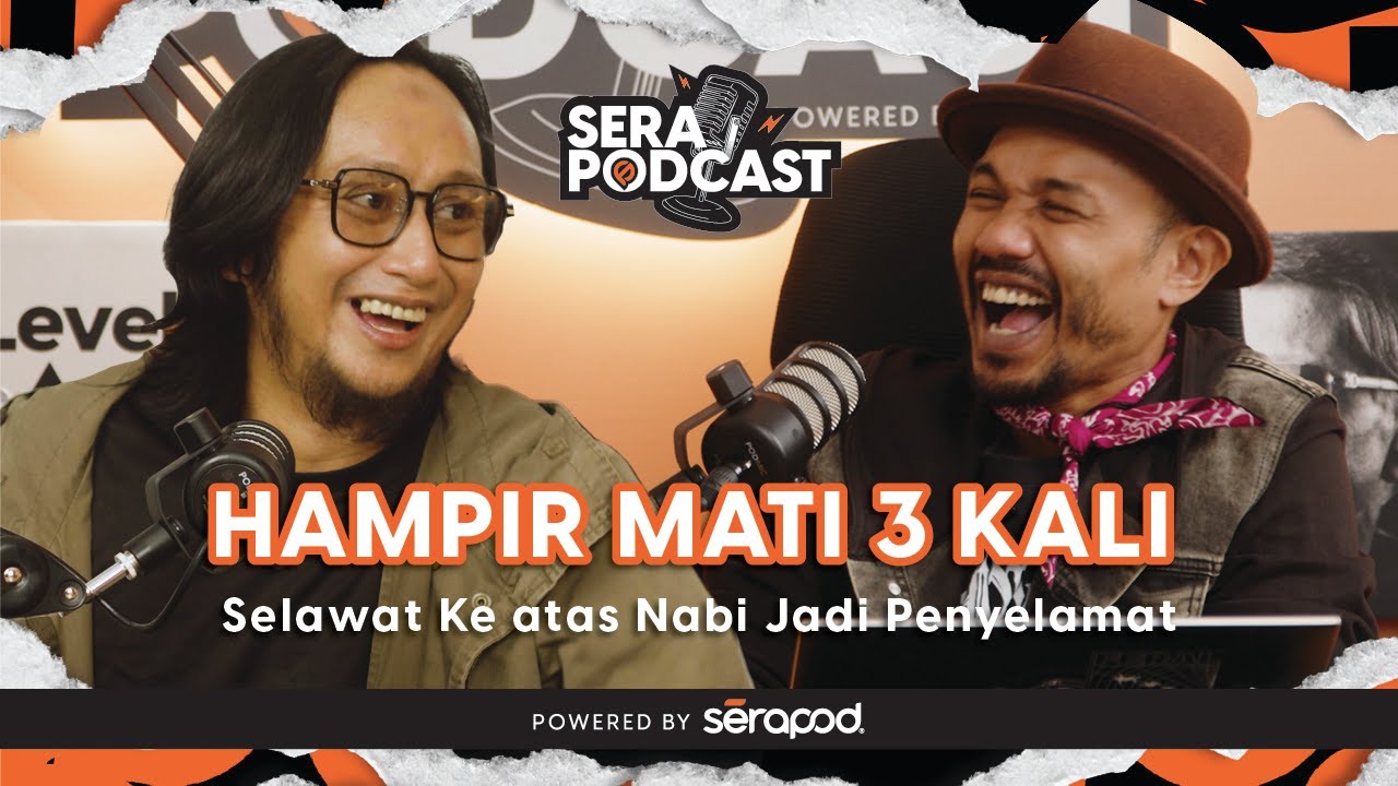 Serapodcast EP 07 : Radhi - OAG : Only Allah Great