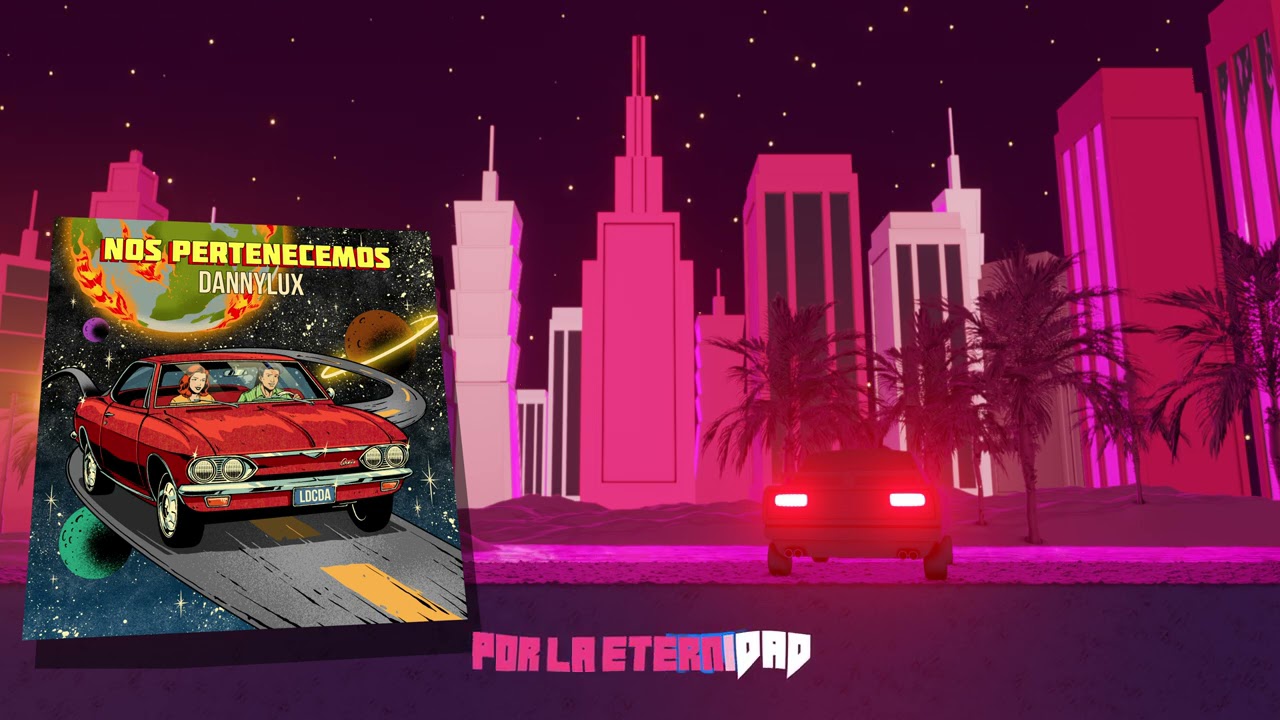 DannyLux - Nos Pertenecemos (Official Lyric Video)