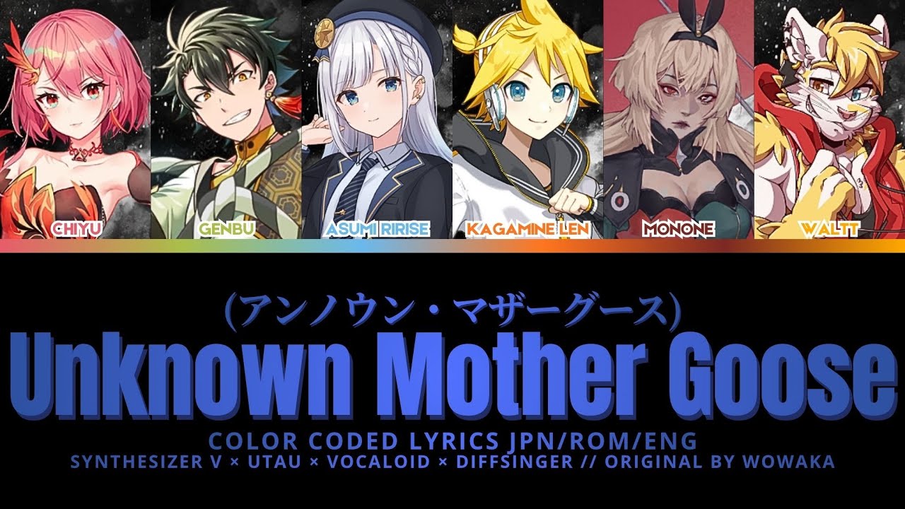 【6 VOICEBANKS】Unknown Mother Goose (アンノウン・マザーグース)【SYNTHESIZER V/VOCALOIOD/UTAU/DIFFSINGER CHORUS】