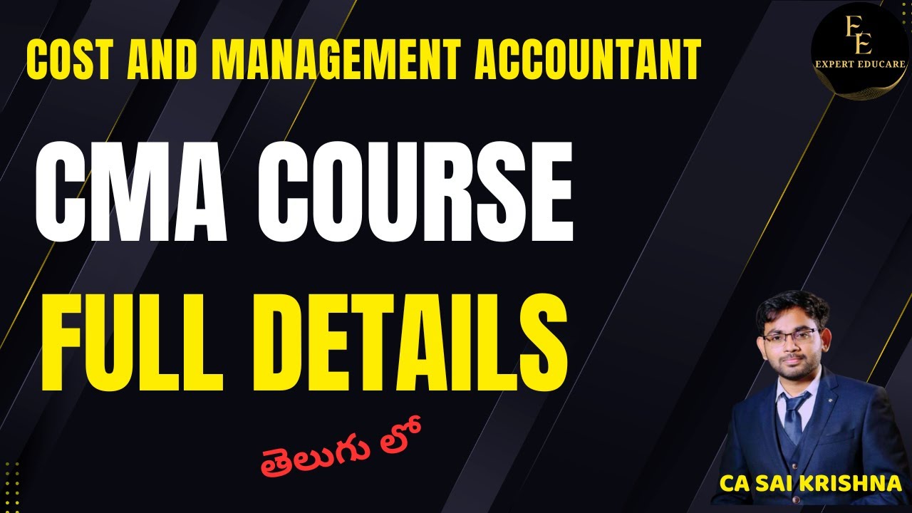 CMA Course Full Details in Telugu | CA SAI KRISHNA | EXPERT EDUCARE