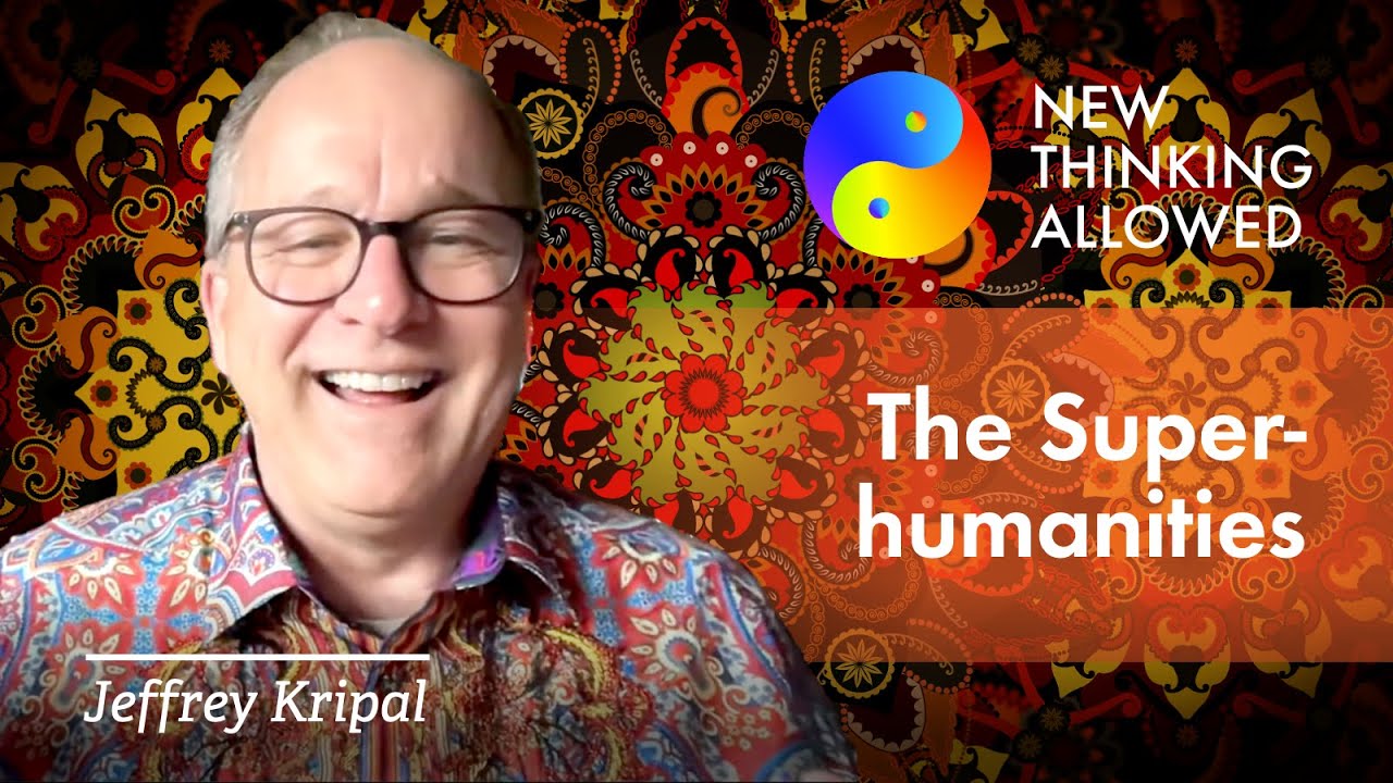 The Superhumanities with Jeffrey Kripal