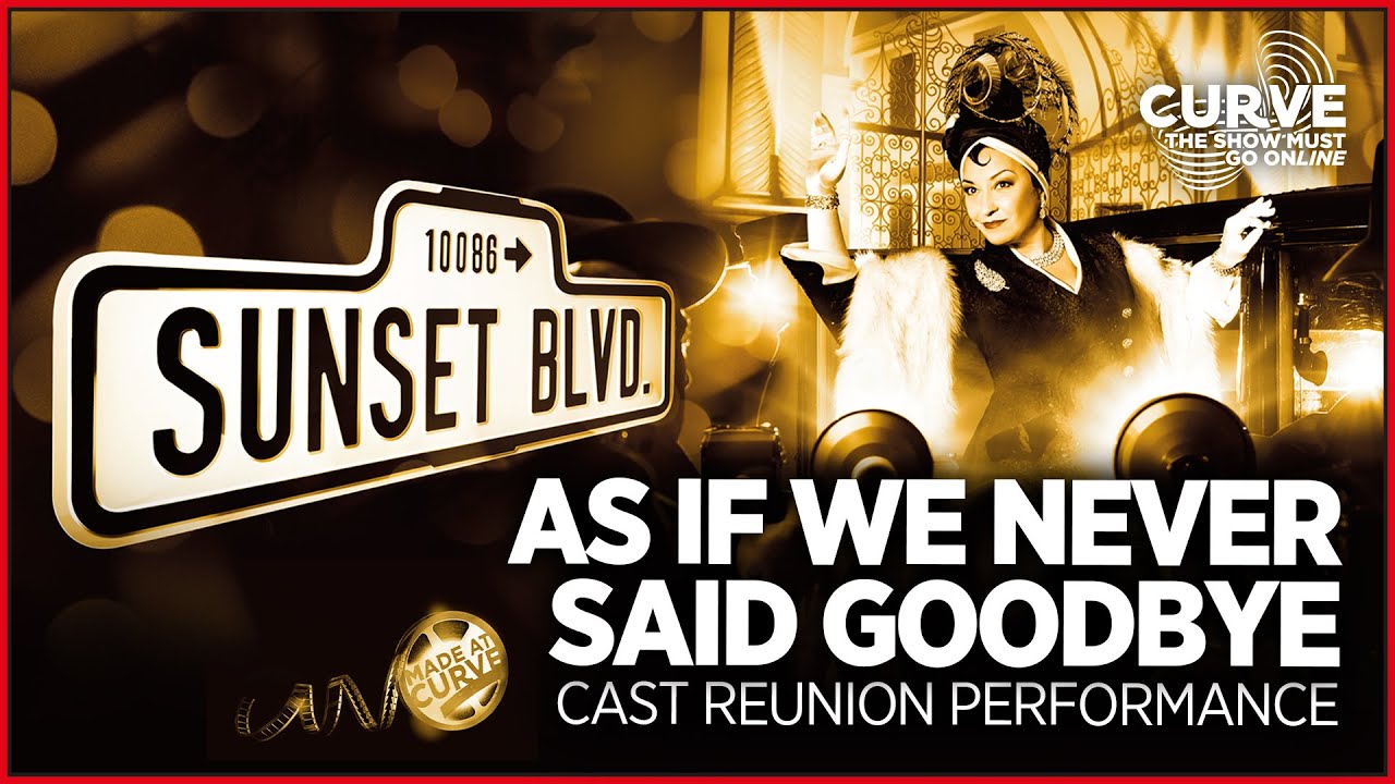 As If We Never Said Goodbye - Sunset Boulevard cast reunion performance