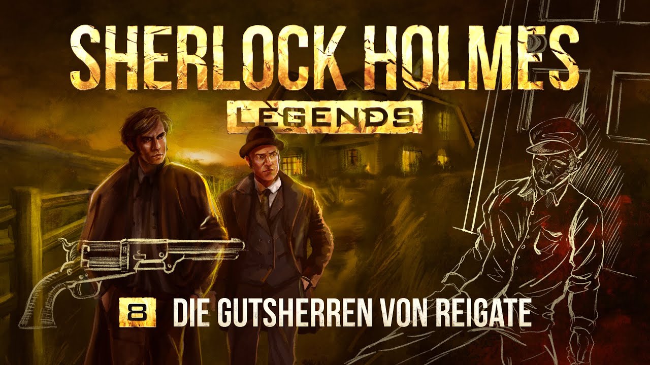 Sherlock Holmes Legends - 8 - Die Gutsherren von Reigate