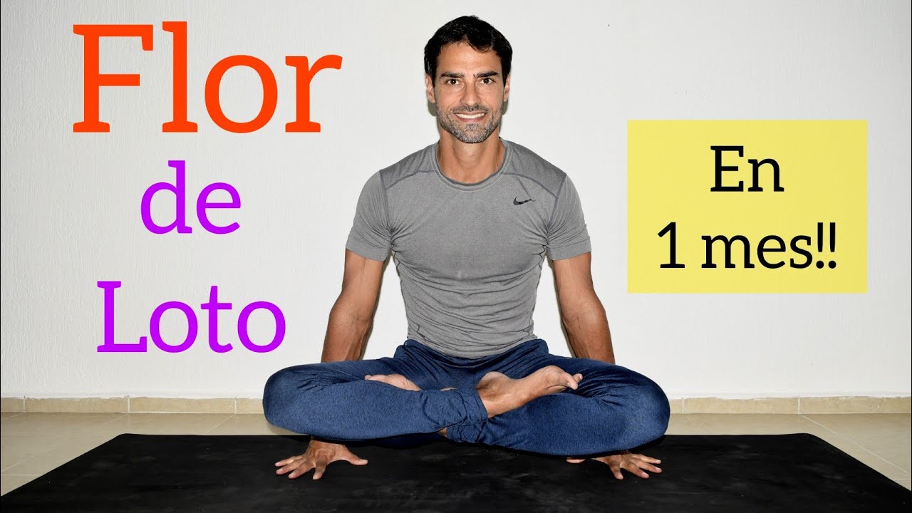 HAZ LA FLOR DE LOTO EN 1 MES! Practica esta clase 30 días seguidos y la lograrás!|Aprende Padmasana