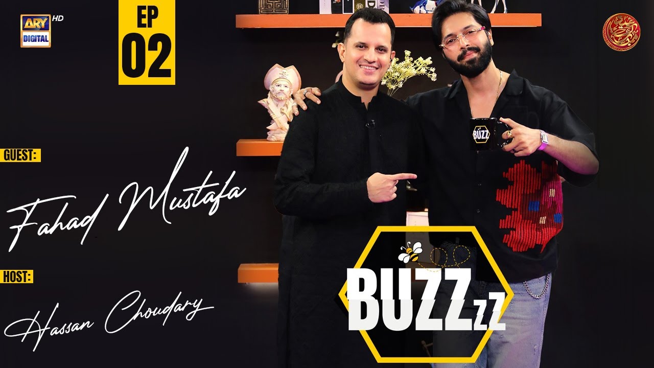 Fahad Mustafa | Buzz Episode - 02 | EID Special | Hassan Choudary | ARY Digital