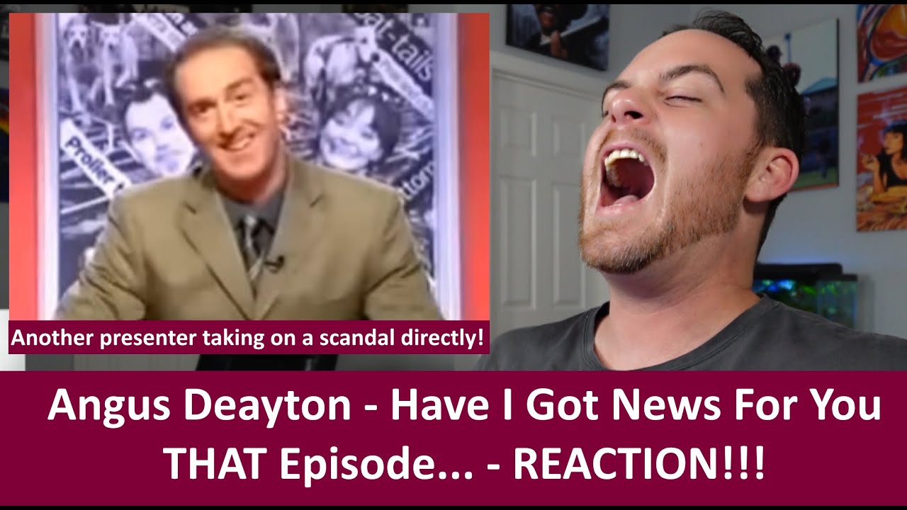 American Reacts ANGUS DEAYTON Have I Got News For You - Scandal Episode Best Bits REACTION