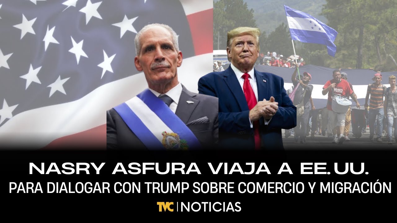 Nasry Asfura viaja a EE. UU. para dialogar con Trump sobre comercio, inversión y migración