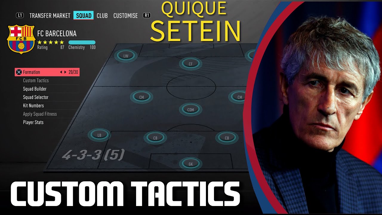 How to Recreate new QUIQUE SETIEN FC BARCELONA style of play in FIFA 20 CUSTOM TACTICS 4-3-3