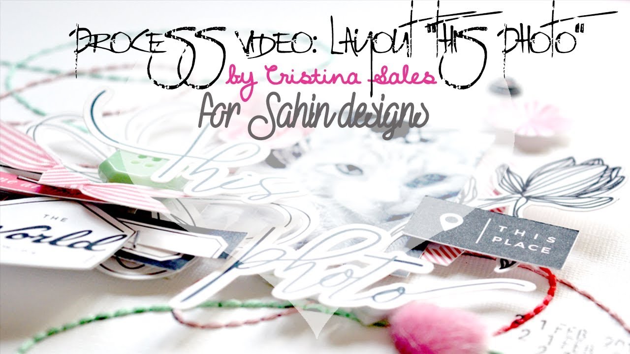 Process video: layout 