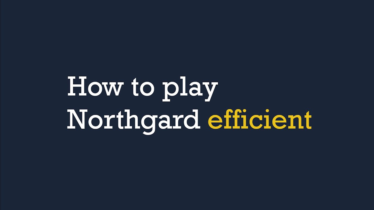 How to play Northgard efficient [any Clan]