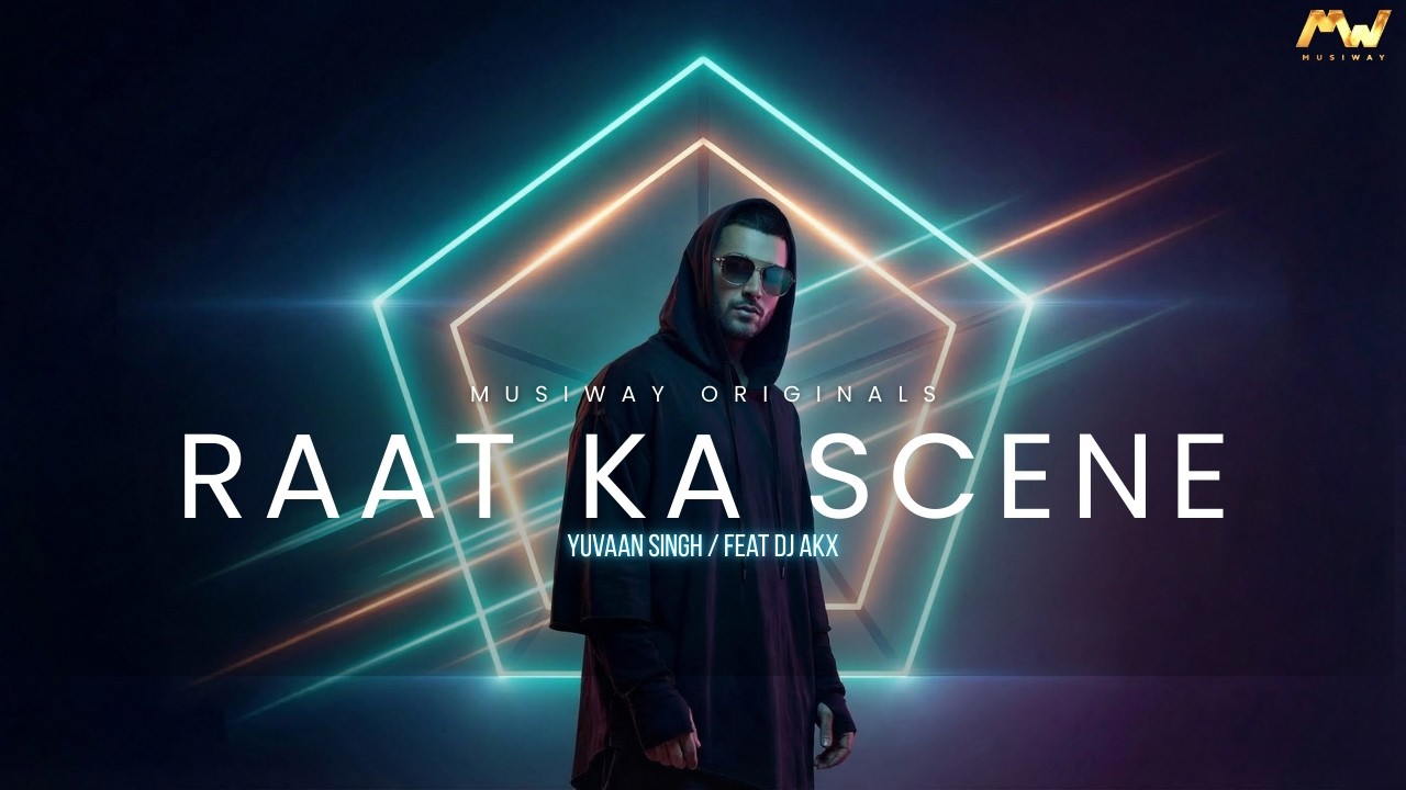 RAAT KA SCENE – Official Music Video | Yuvaan Singh X DJ AKx | Latest  Party Song 2026