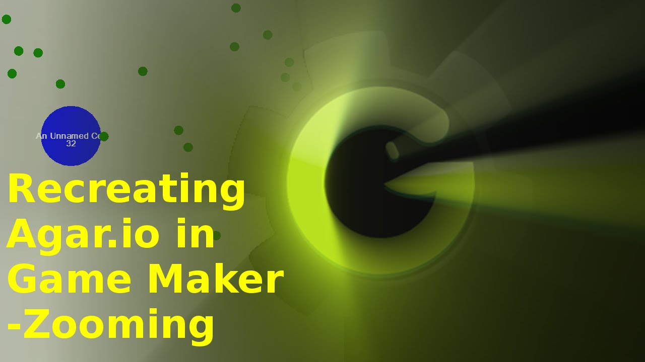 Recreating Agar.io in Game Maker Tutorial Part 3 - Zooming