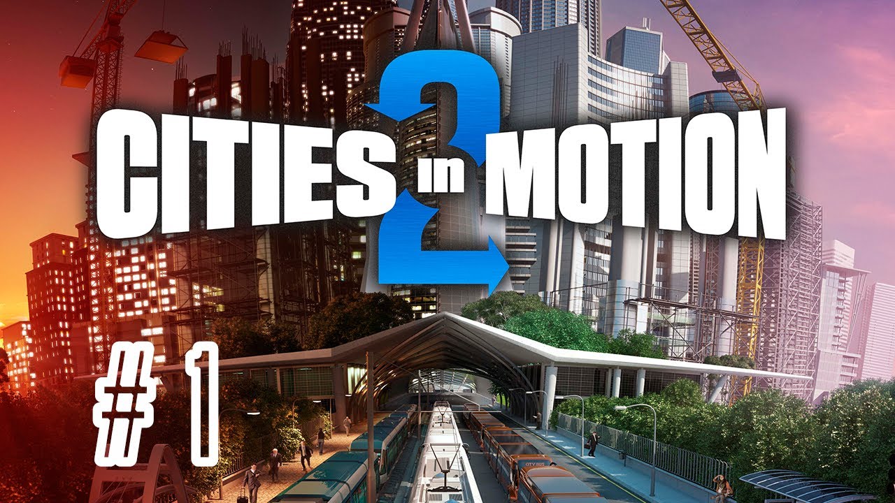 Cities in Motion 2 [1/10] - Rozpoczynamy Grę