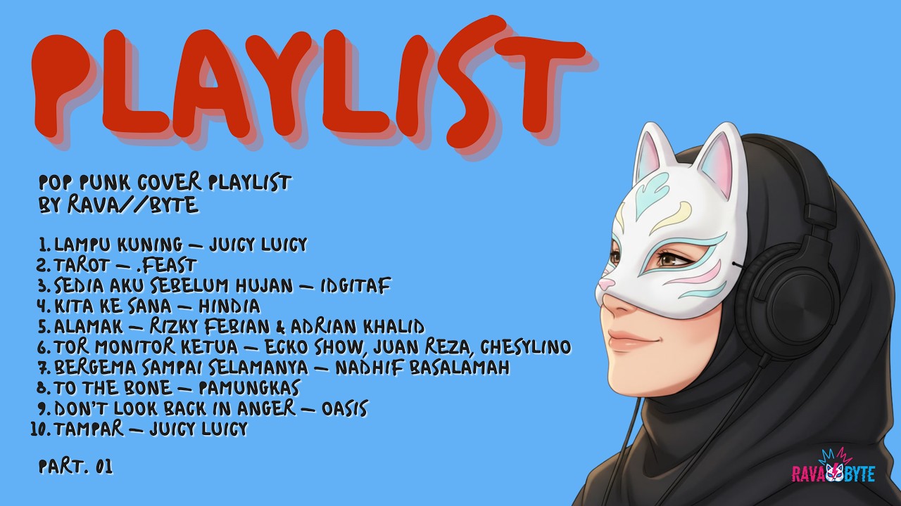 Playlist Pop Punk Cover | Lagu Top Spotify | By RAVA//BYTE 🦊