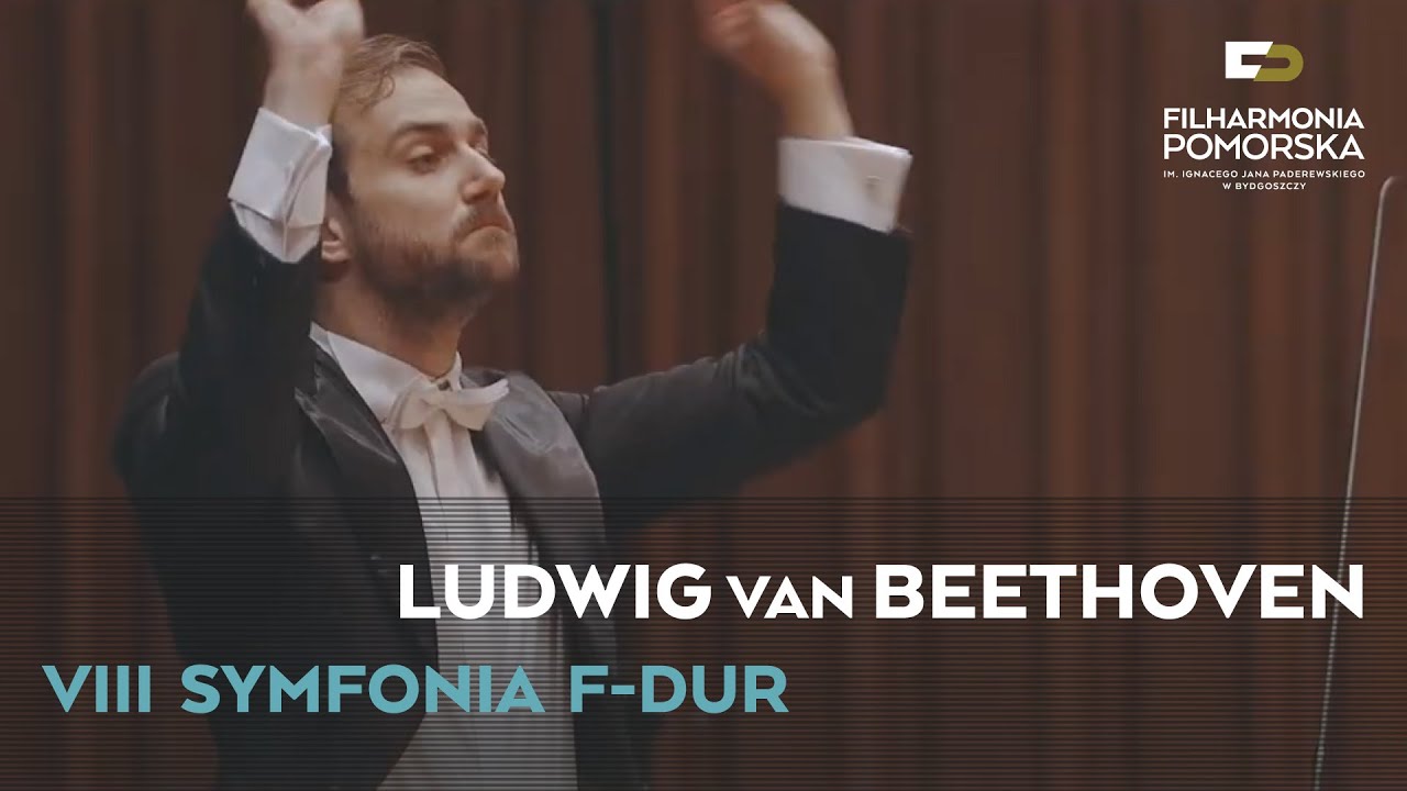Ludwig van Beethoven - VIII  Symfonia | J. Chrenowicz | Orkiestra Symfoniczna Filharmonii Pomorskiej