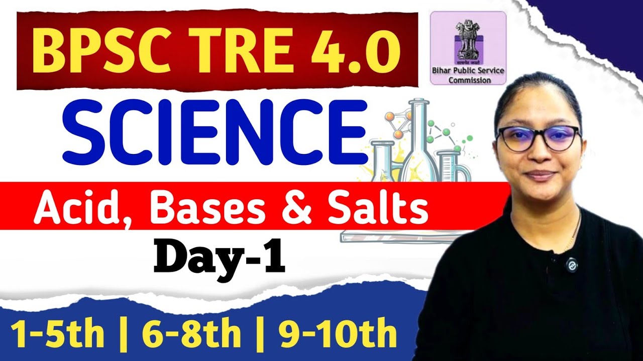 BPSC TRE 4.0 Vacancy 2026 | BPSC TRE 4.0 Science | BPSC TRE 6-8 Science : Acid & Bases | BPSC 4.0 |
