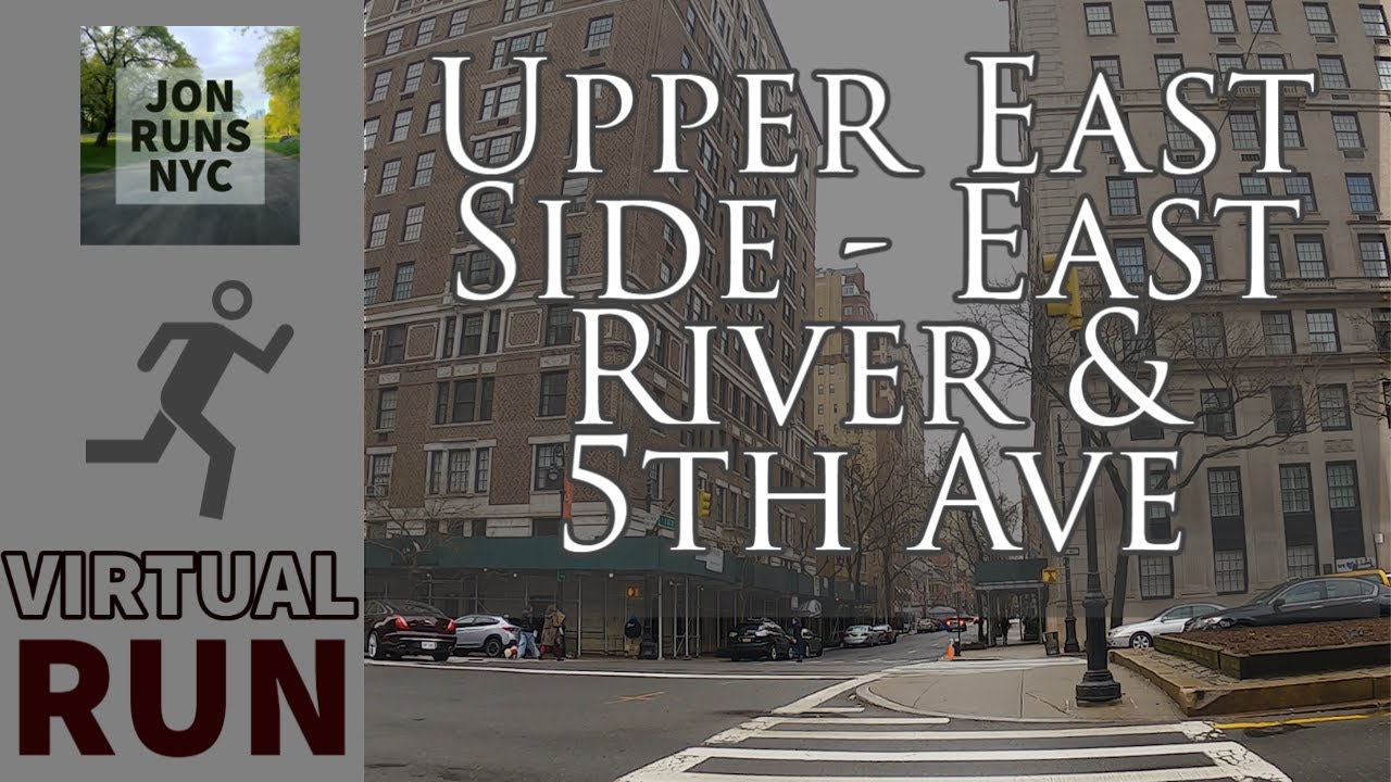 VIRTUAL RUN - Upper East Side (East River, Fifth Ave)