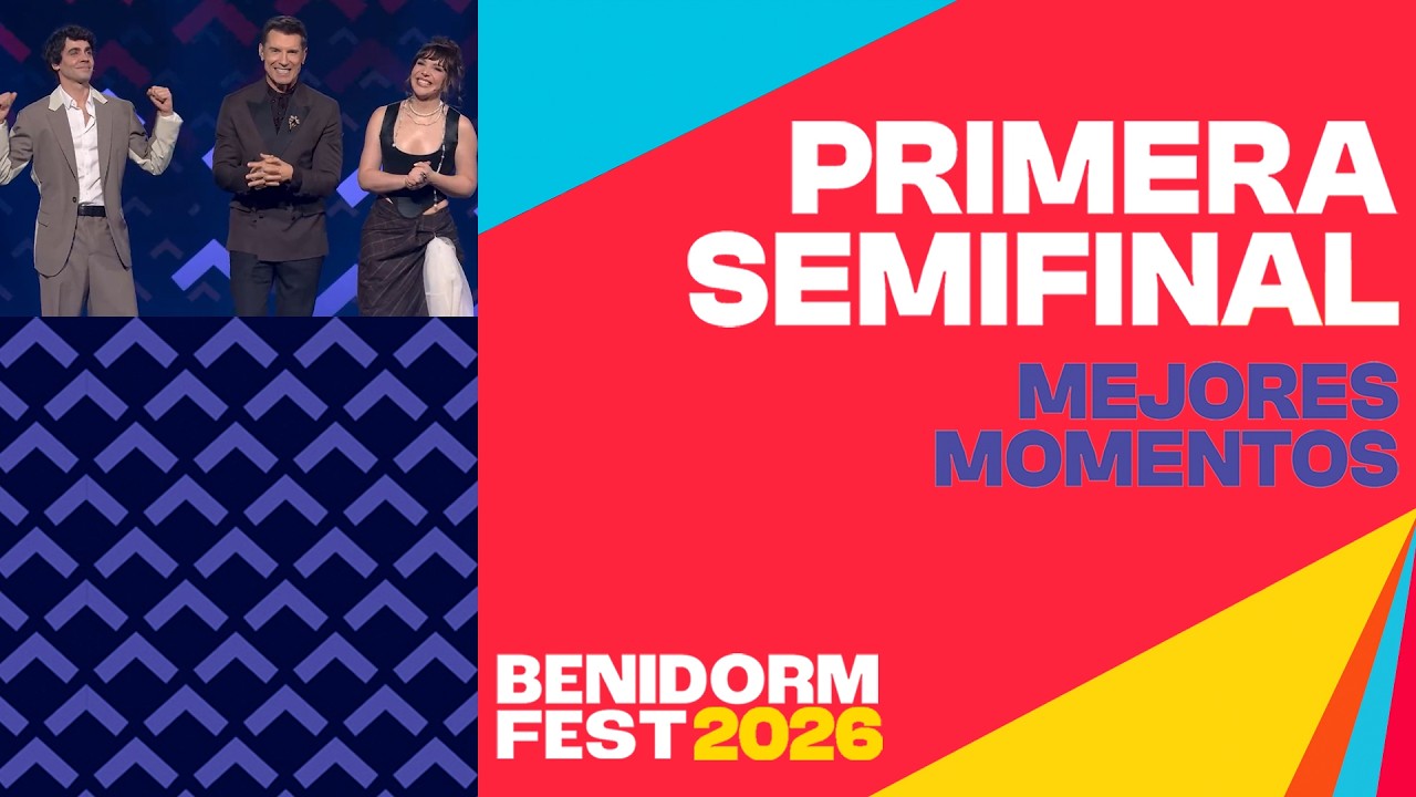 Mejores momentos de la PRIMERA SEMIFINAL | Benidorm Fest 2026