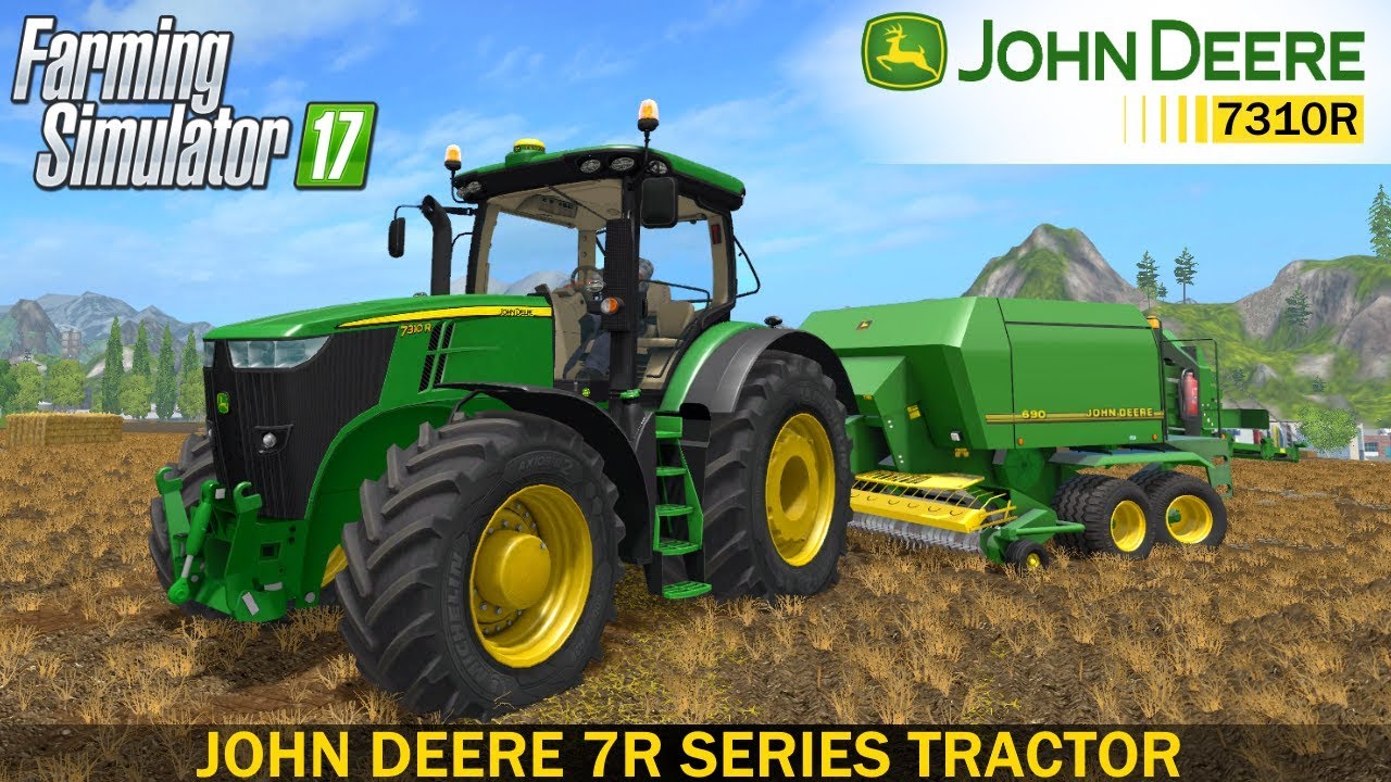 Farming Simulator 17 JOHN DEERE 7R SERIES TRACTOR