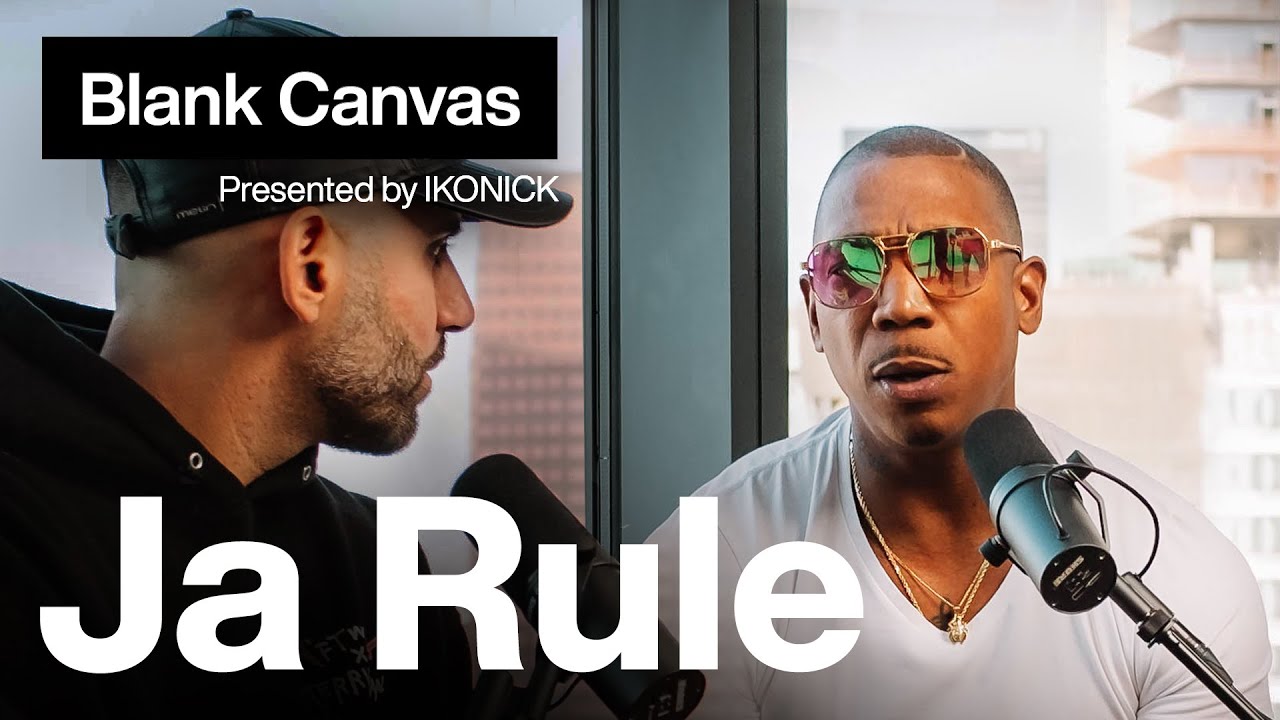 Rapper Ja Rule speaks on Fyre Festival, DMX, New York City, & more | IKONICK Blank Canvas #1