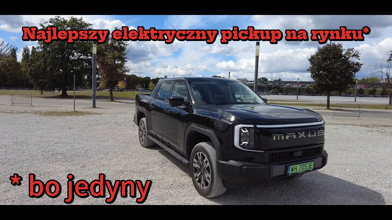 Najlepszy elektryczny pickup na rynku (bo jedyny). Oto Maxus eTerron 9 czyli nowość z Chin