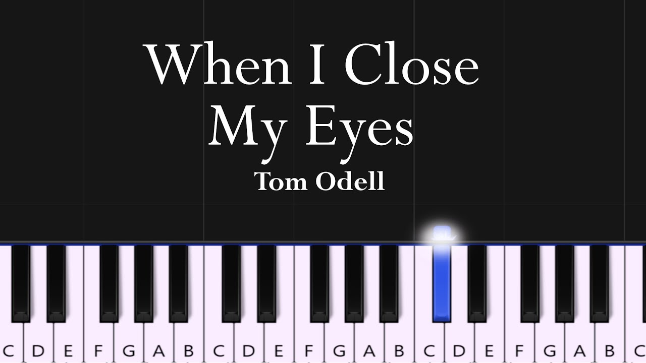 Tom Odell - When I Close My Eyes (piano tutorial)