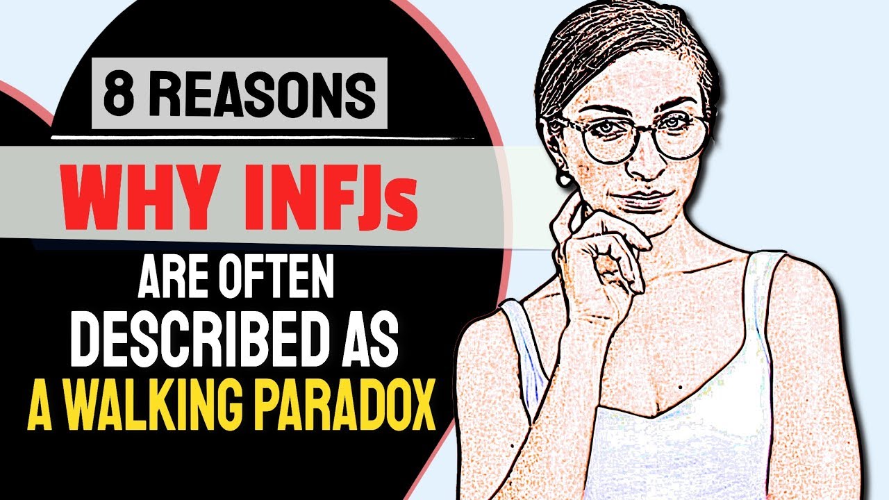 8 Reasons Why INFJs Are Often Described As A Walking Paradox