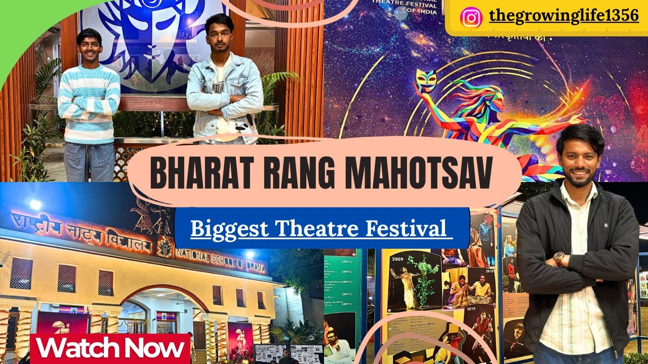 Bharat Rang Mahotsav 🎭 | World’s Biggest Theatre Festival | National School Of Drama 