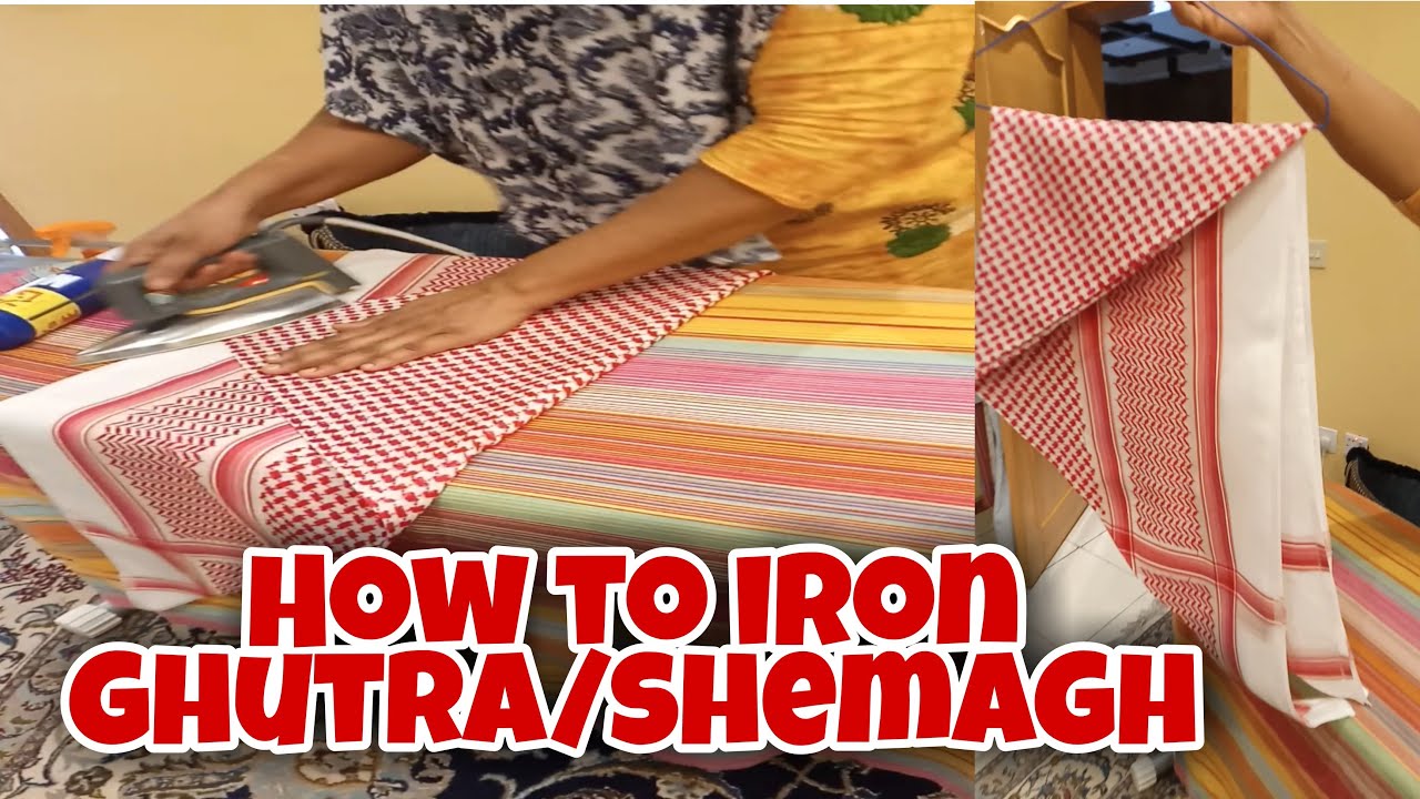 HOW TO IRON GHUTRA | SHEMAGH | ARAB MEN'S HEADDRESS/SCARF | Cassie