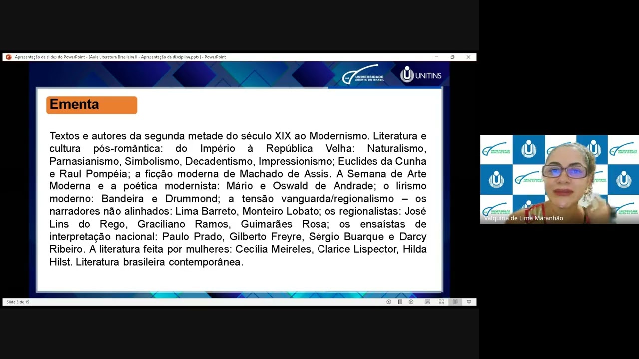 Aula de Literatura Brasileira II   Apresentação da disciplina.