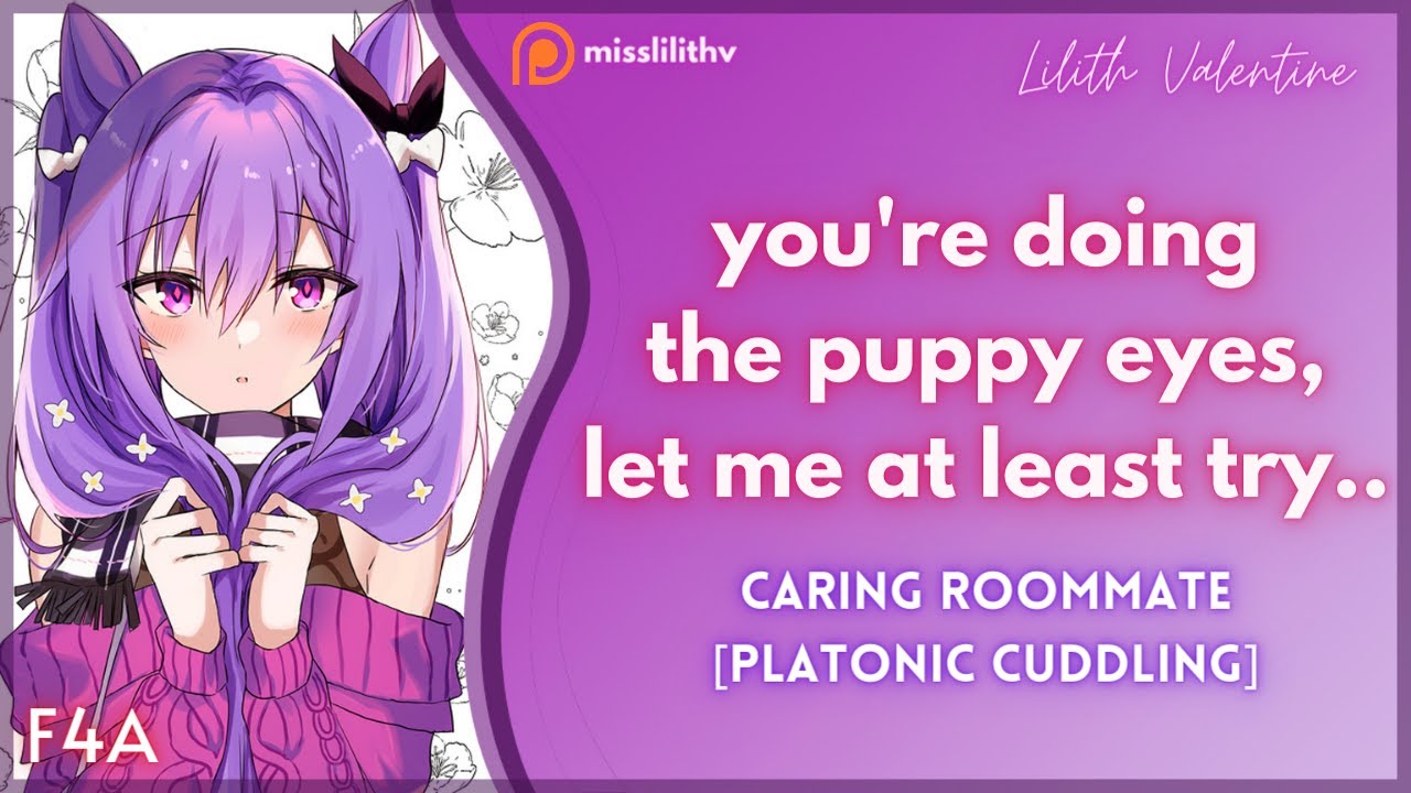 Let Me Make Up For It.. [Roommates] [Platonic Cuddles]