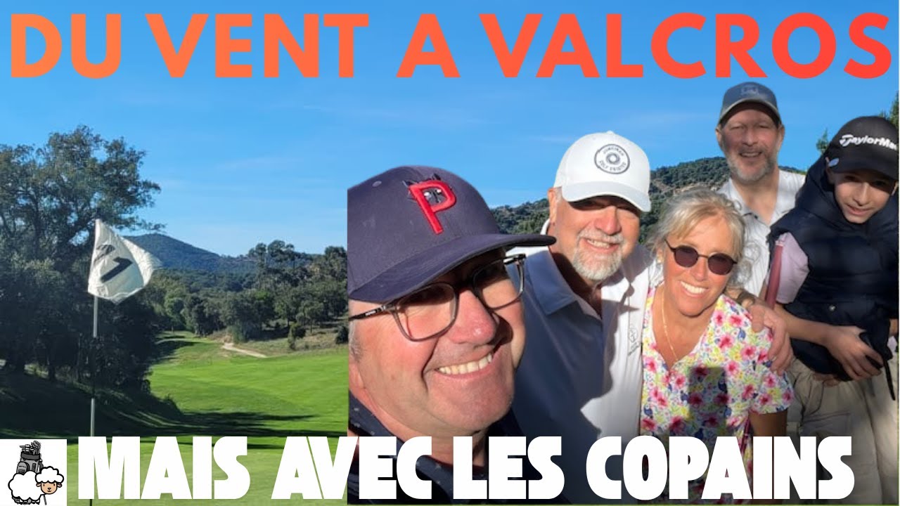 JOUER DANS LE VENT AU GOLF DE VALCROS : LA GALERE !!!!!