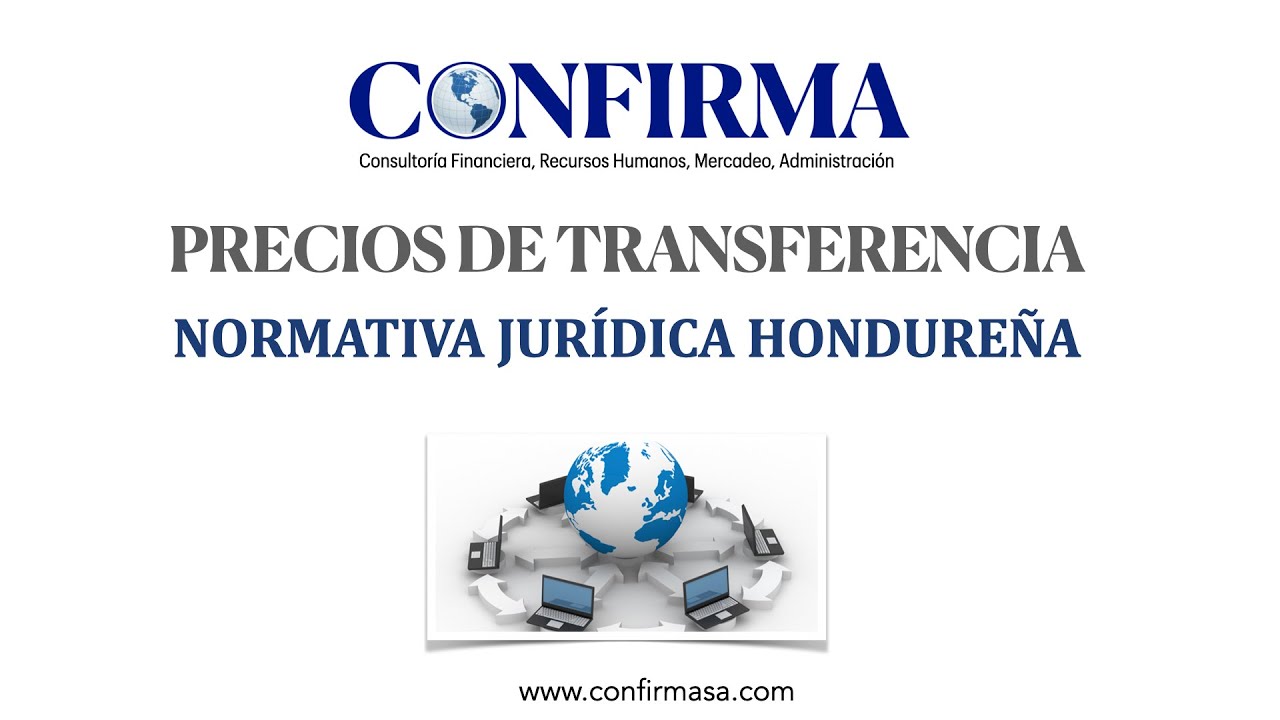 Precios de Transferencia: Normativa Juridica Hondureña