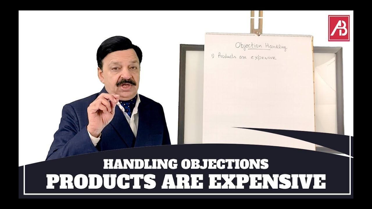 Objection Handling - Products Are Expensive