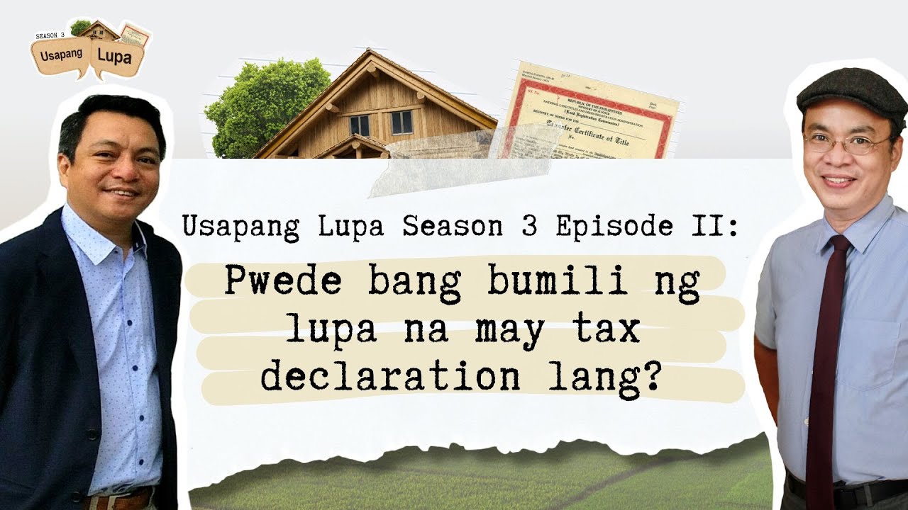 Pwede bang bumili ng lupa na may tax declaration lang?