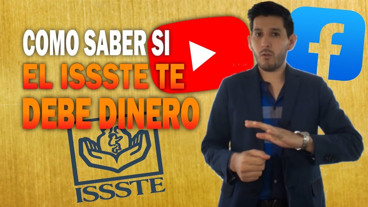 Como saber si EL ISSSTE TE DEBE DINERO