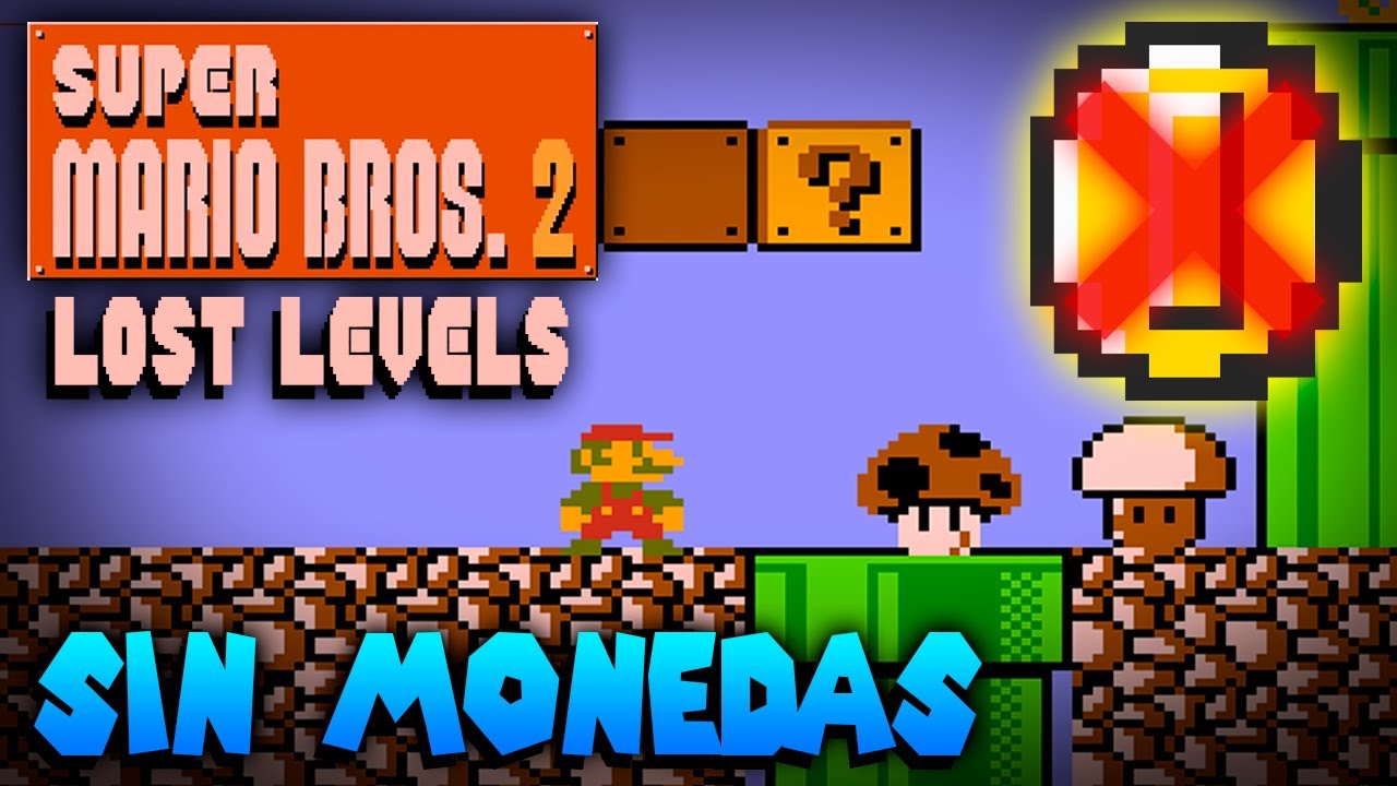 ¿Es posible terminar Super Mario Bros. 2 The Lost Levels SIN MONEDAS?