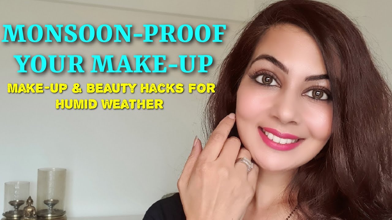 Waterproof Makeup for Monsoon | Make Your Makeup Stay On All Day | Long Lasting Monsoon Makeup Tips