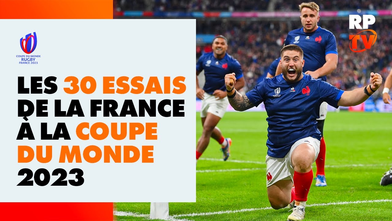 Tous les essais de la France &agrave; la Coupe du Monde 2023 !