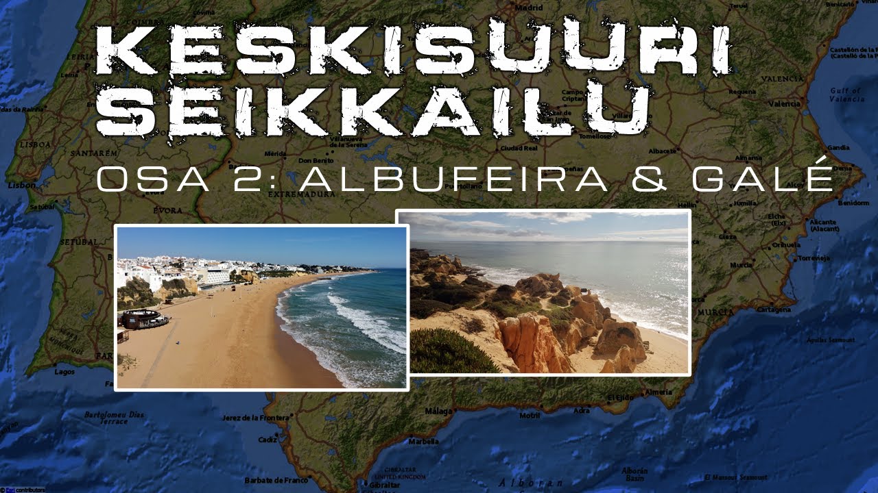 Keskisuuri seikkailu | Osa 2/3: Albufeira ja Galé