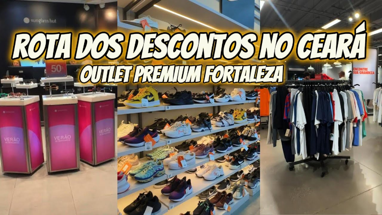 Outlet premium Fortaleza. Vale a pena?