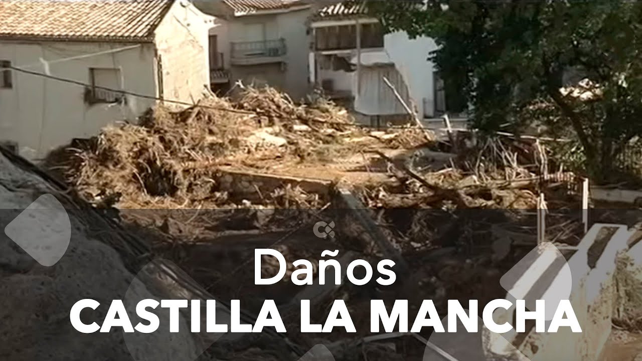 Daños por la Dana en Castilla La Mancha