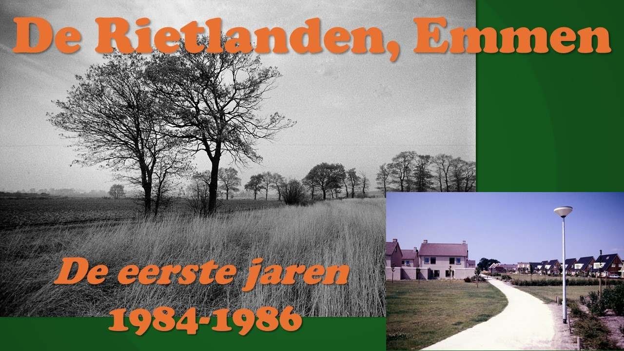 De Rietlanden, Emmen. De eerste jaren 1984-1986