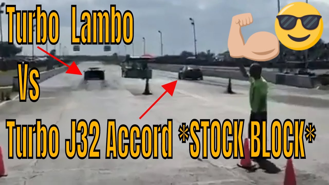 Turbo Lambo Vs. Turbo 7th Gen Accord V6 6spd STOCK BLOCK *HalferLand Performance Built and Tuned*