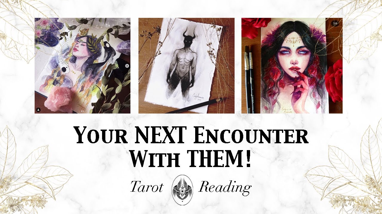 👀 YOUR NEXT ENCOUNTER WITH THEM! 👀 (pick a card + art)