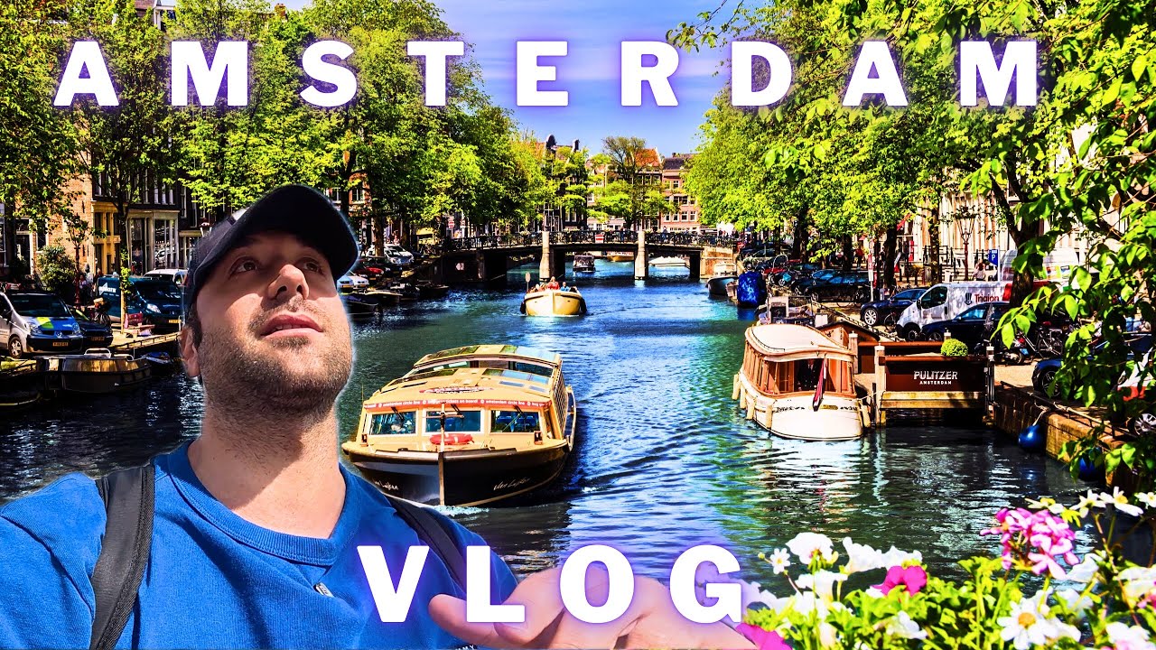 AMSTERDAM VLOG