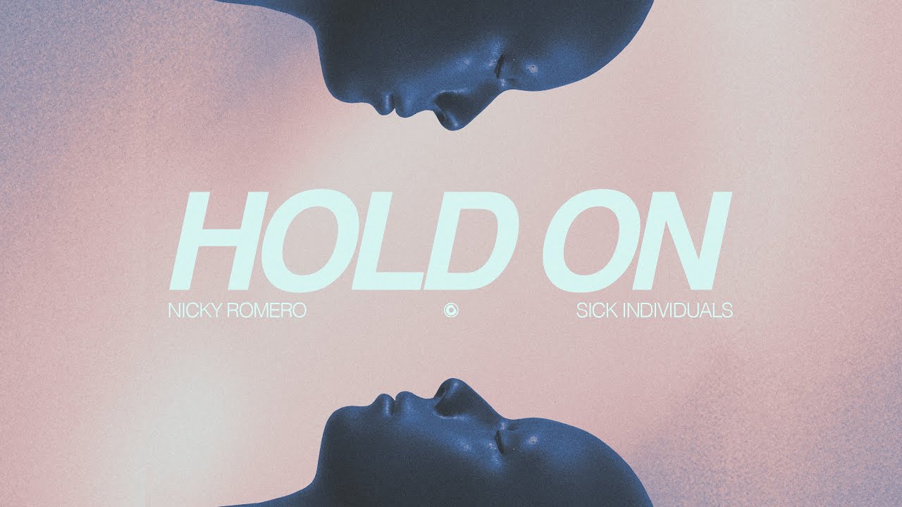 Nicky Romero & Sick Individuals - Hold On (Extended Mix)