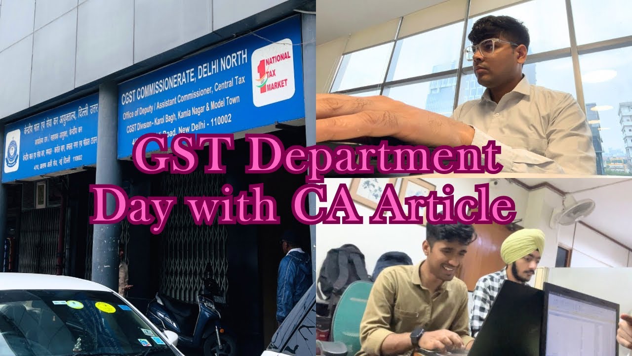 GST Department visit | A Day with CA Article | indirect tax domain | Articleship vlogs | CA students