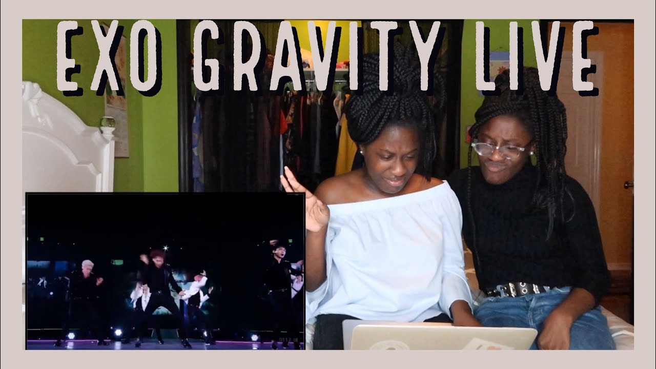 EXO (엑소) ' GRAVITY ' LIVE (REACTION)