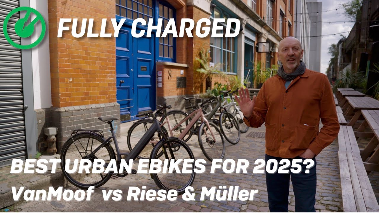 Best Urban eBikes for 2025: VanMoof S5/A5 vs Riese & M&uuml;ller UBN | Fully Charged